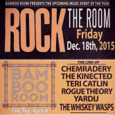“ROCK THE ROOM” featuring Chemradery, The Kinected, Rogue Theory, Teri Catlin Band, Yardij, The Whiskey Wasps